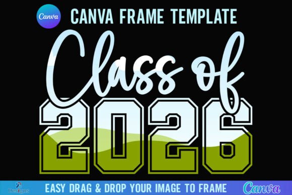 Class of 2026 Senior Canva Frame Varsity: A Designer's Toolkit