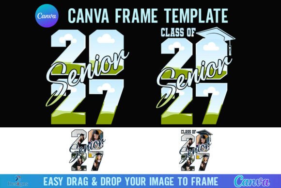 Class of 2027 Senior Canva Frame Photo: Your Ultimate Digital Tool